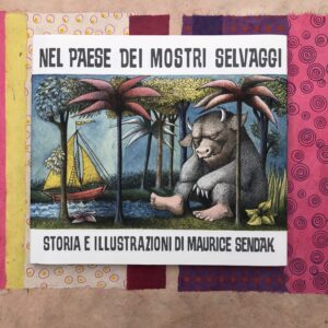 NEL PAESE DEI MOSTRI SELVAGGI