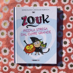 ZOUK PICCOLA STREGA DAL CUORE GRANDE