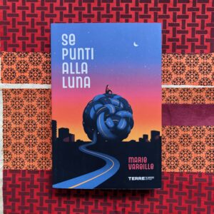 SE PUNTI ALLA LUNA