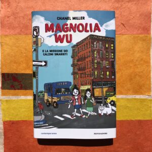 MAGNOLIA WU E LA MISSIONE DEI CALZINI SMARRITI
