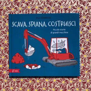 SCAVA, SPIANA, COSTRUISCI