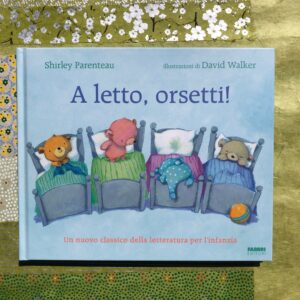 A LETTO, ORSETTI!