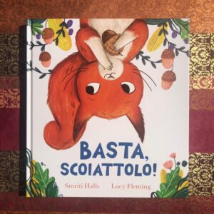 BASTA, SCOIATTOLO!