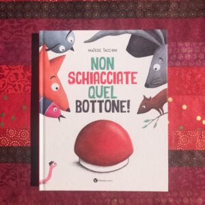 NON SCHIACCIATE QUEL BOTTONE