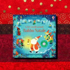 BABBO NATALE. LIBRI TATTILI SONORI