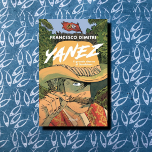 YANEZ. IL GRANDE RITORNO DI SANDOKAN