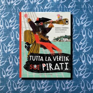 TUTTA LA VERITÀ SUI PIRATI