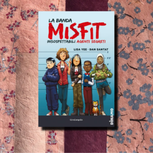LA BANDA MISFIT. INSOSPETTABILI AGENTI SEGRETI