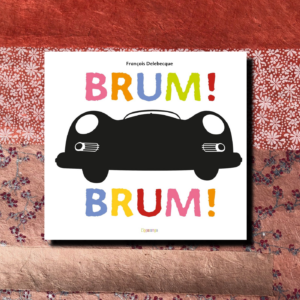 BRUM! BRUM!
