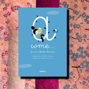A COME...GRANDE ALFABETO ILLUSTRATO